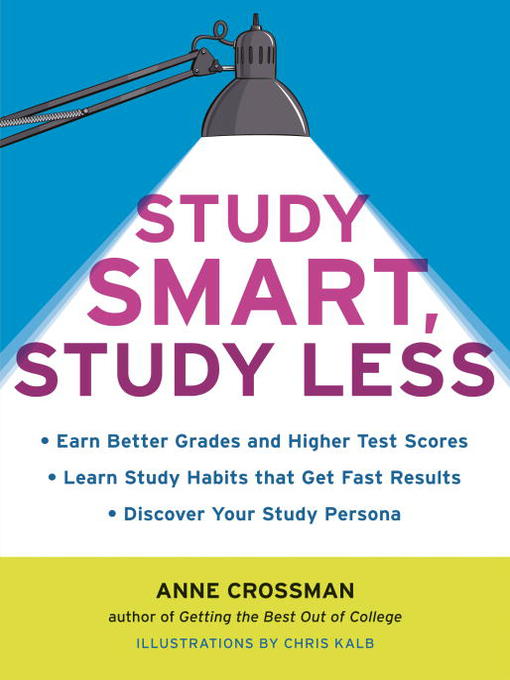 Title details for Study Smart, Study Less by Anne Crossman - Wait list